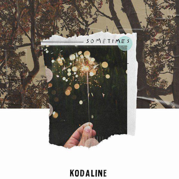 دانلود  Kodaline_ Sometimes آهنگ  Kodaline_ Sometimes متن   Kodaline_ Sometimes اهنگ  Kodaline_ Sometimes اهنگ جدید  Kodaline_ Sometimes آهنگ جدید  Kodaline_ Sometimes بنر Kodaline_ Sometimes پوستر Kodaline_ Sometimes  download ahange jadide matne Kodaline_ Sometimes 